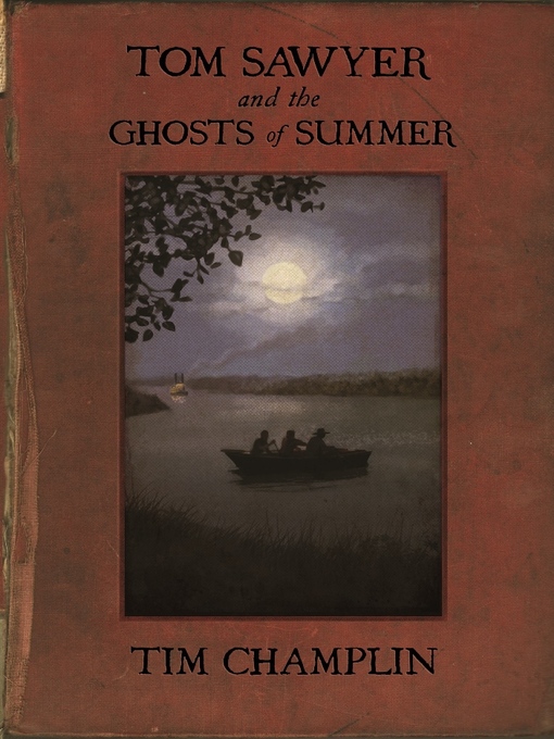Title details for Tom Sawyer and the Ghosts of Summer by Tim Champlin - Available
